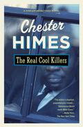 The Real Cool Killers (Harlem Cycle #2) by Chester Himes