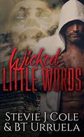 Wicked Little Words by Stevie J. Cole, B.T. Urruela