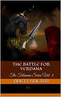 The Battle For Verdana (The Talisman #4) by Brett Salter