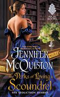 The Perks of Loving a Scoundrel: The Seduction Diaries (Seduction Diaries #3) by Jennifer McQuiston