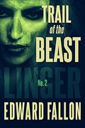 Trail of the Beast by Edward Fallon