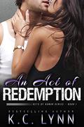 An Act of Redemption by K.C. Lynn