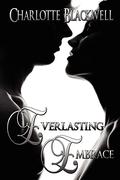 Everlasting Embrace (Embrace #4) by Charlotte Blackwell