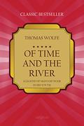 Of Time and the River: A Legend of Man's Hunger in His Youth by Thomas Wolfe