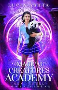 Magical Creatures Academy 4: Next Level: Power Streak by Lucía Ashta