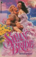 Swan Bride (Swan Maiden #1) by Betina Lindsey