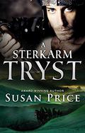 A Sterkarm Tryst (Sterkarm #3) by Susan Price