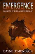Emergence (Dark Tide #1) by Dayne Edmondson