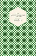 The Macropulos Secret - A Comedy by Karel Čapek
