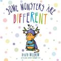 Some Monsters Are Different by David Milgrim