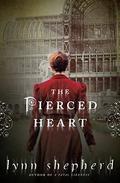 The Pierced Heart (Charles Maddox #4) by Lynn Shepherd