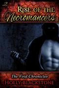 Rise of the Necromancers (The Void Chronicles #2) by Holly Blackstone