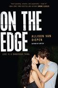 On the Edge (On the Edge #1) by Allison van Diepen