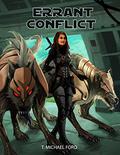 Errant Conflict (Errant Series #2) by T. Michael Ford