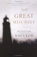No Great Mischief by Alistair MacLeod