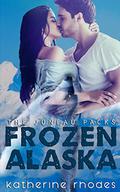 Frozen Alaska (The Juneau Packs #2) by Katherine Rhodes