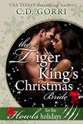The Tiger King’s Christmas Bride by C.D. Gorri