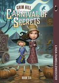 Carnival of Secrets (Grim Hill #6) by Linda DeMeulemeester