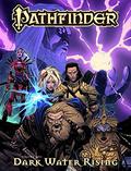Pathfinder Volumen 1: El Alzamiento de las Aguas Oscuras (Pathfinder Comic Anthologies #1) by Tyler Walpole
