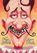 Mustache! by Kevin Cornell