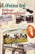 Lífsins tré by Böðvar Guðmundsson