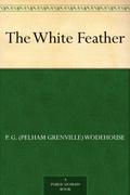 The White Feather by P.G. Wodehouse