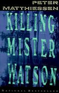 Killing Mister Watson (Shadow Country Trilogy #1) by Peter Matthiessen