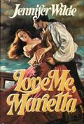 Love Me, Marietta (Marietta Danver Trilogy #2) by Jennifer Wilde