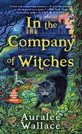 In the Company of Witches (Evenfall Witches B&B #1) by Auralee Wallace