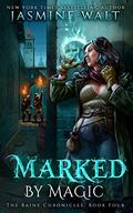 Marked by Magic by Jasmine Walt