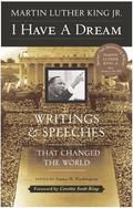 I Have a Dream: Writings and Speeches That Changed the World by Martin Luther King Jr., Coretta Scott King