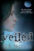 Veiled (Veiled #1) by S.B. Niccum