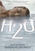 H2O the Novel by Austin Boyd