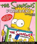 The Simpsons Forever!: A Complete Guide to Our Favorite Family...Continued (The Simpsons: A Complete Guide to Our Favorite Family #2) by Scott M. Gimple