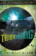 Trion Rising (Shadowside Trilogy #1) by Robert Elmer