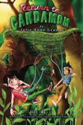 Return To Cardamom (Adventures of Caramel Cardamom #2) by Julie Anne Grasso