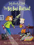 The Big Bad Blackout by Megan McDonald