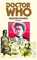 Doctor Who: Vengeance on Varos (Target Books Doctor Who Numerical Order #106) by Philip Martin