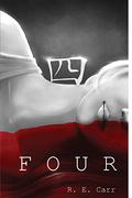 Four (Rules Undying #1) by R.E. Carr
