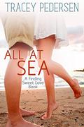 All At Sea (Finding Sweet Love #1) by Tracey Pedersen