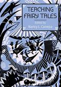 Teaching Fairy Tales by Jack D. Zipes