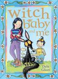 Witch Baby and Me  (Witch Baby, #1) by Debi Gliori