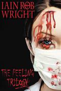The Peeling Trilogy by Iain Rob Wright