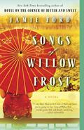 Songs of Willow Frost by Jamie Ford