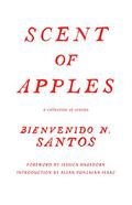 Scent of Apples: A Collection of Stories by Bienvenido N. Santos