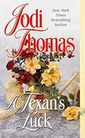 A Texan's Luck by Jodi Thomas