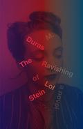 The Ravishing of Lol Stein by Marguerite Duras
