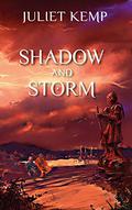 Shadow and Storm (The Marek #2) by Juliet Kemp