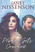 The Player Gets Coached  (Bachelor) by Janet Nissenson