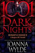 Rome's Chance (Reapers MC #6.6) by Joanna Wylde